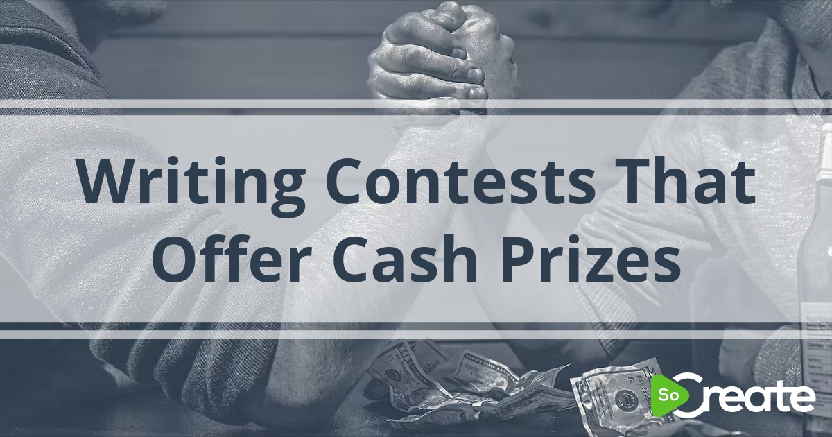 SoCreate Writing Contests That Offer Cash Prizes