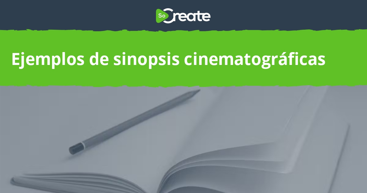 SoCreate - Ejemplos de sinopsis de películas
